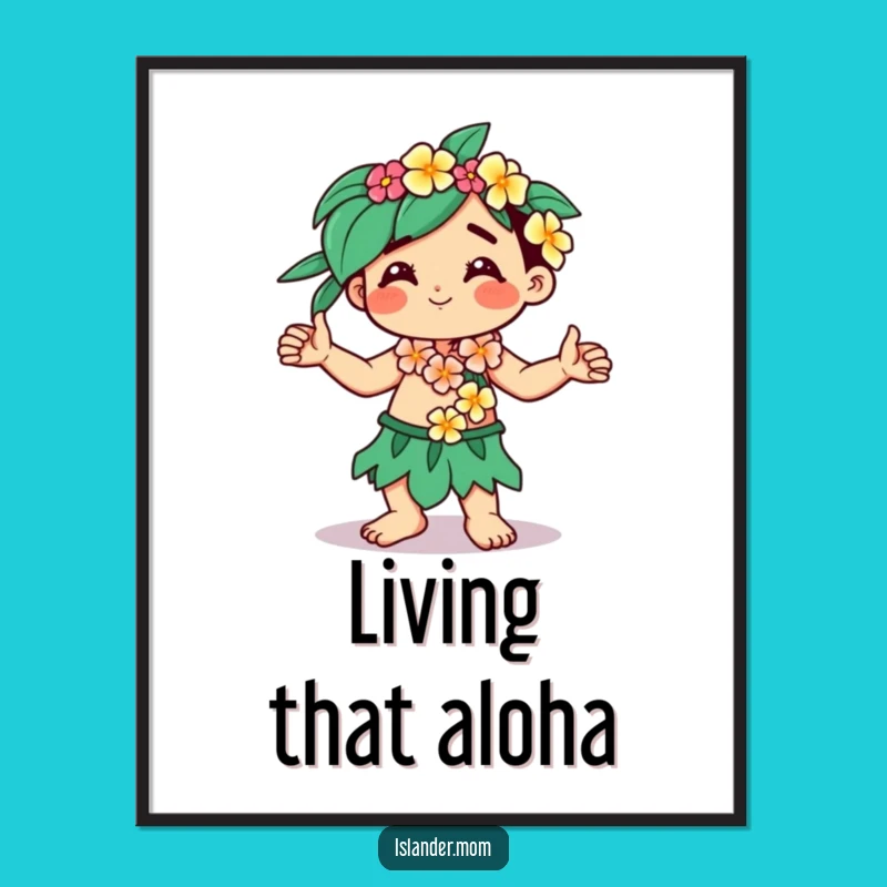 Funny Kawaii Islander Poster: Tropical Dancer Wall Art Gift