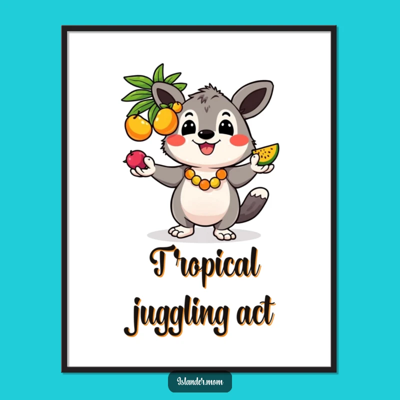 Funny Kawaii Juggling Animal Poster - Hilarious Tropical Wall Art for Cheerful Spaces