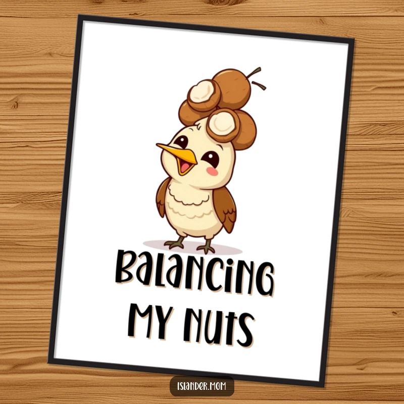 Funny Mama Bird Coconut Head Poster: A mama bird giggles while successfully balancing a pile of coconuts on its head.