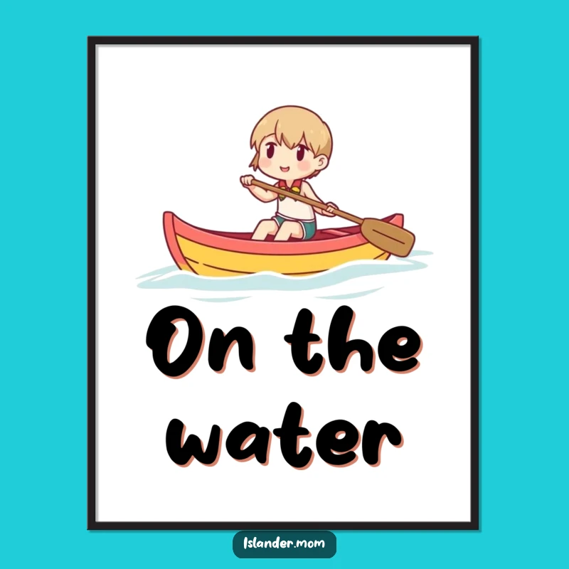 Funny Paddling Canoe Poster: Serene Wall Art, Perfect Funny Gift