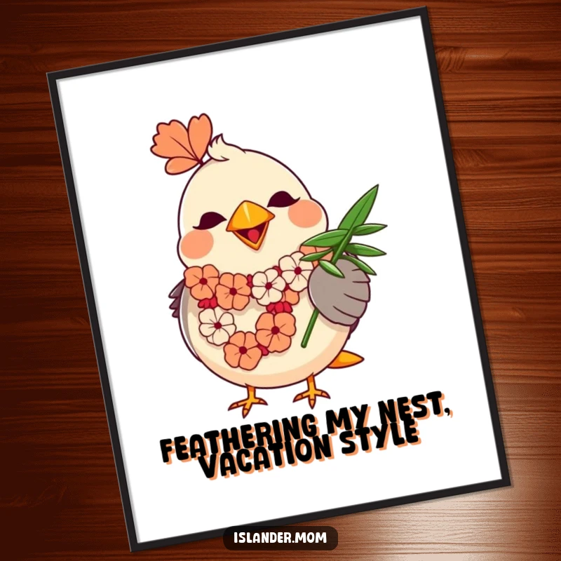 Funny Free Printable wall art of a round mama bird wearing a lei and fanning herself with a palm leaf, a humorous and tropical downloadable art piece.