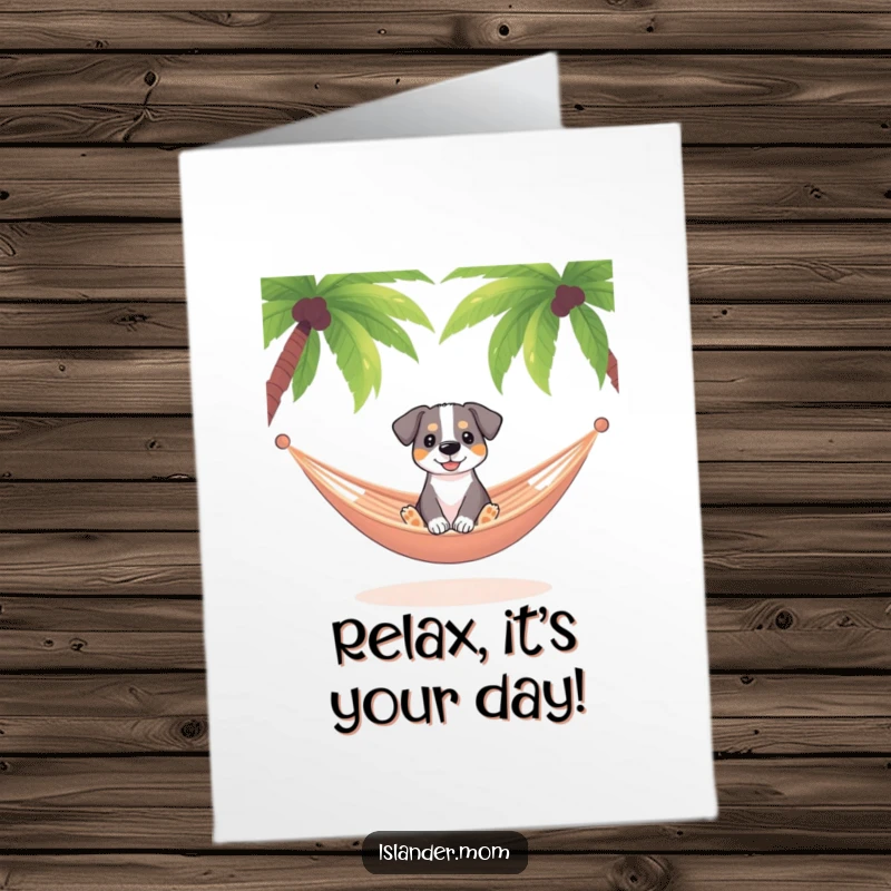 Funny Free Printable Birthday Card: Dog relaxing in a hammock between palm trees, embodying pure vacation vibes.