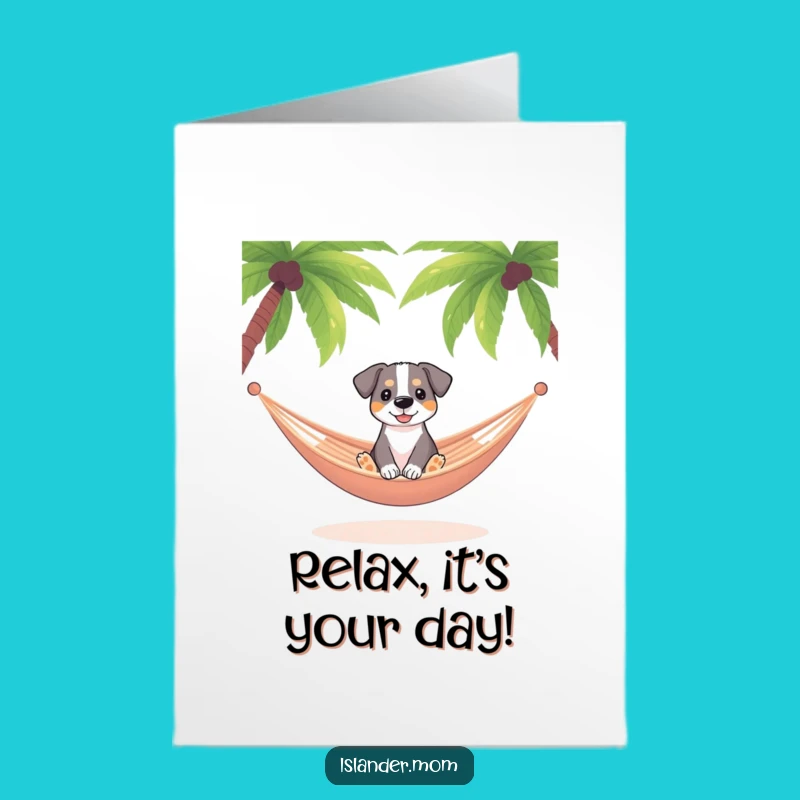 Free Printable Birthday Card: Dog's Hammock Chill Funny Birthday Relax