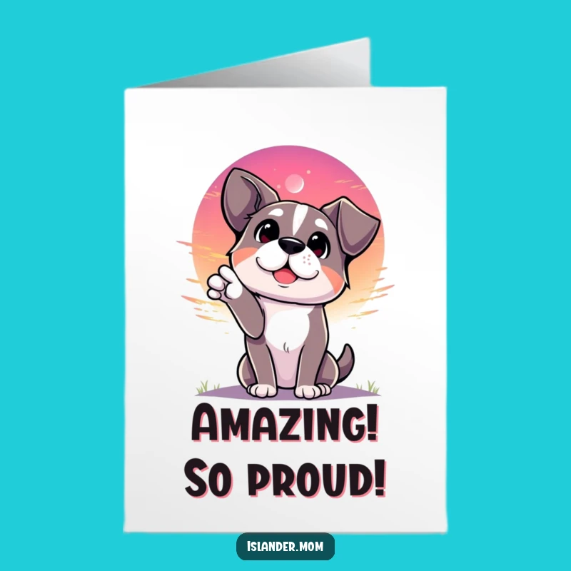 Free Printable Congrats Card: Dog's Sunset Wonder Funny Achievement