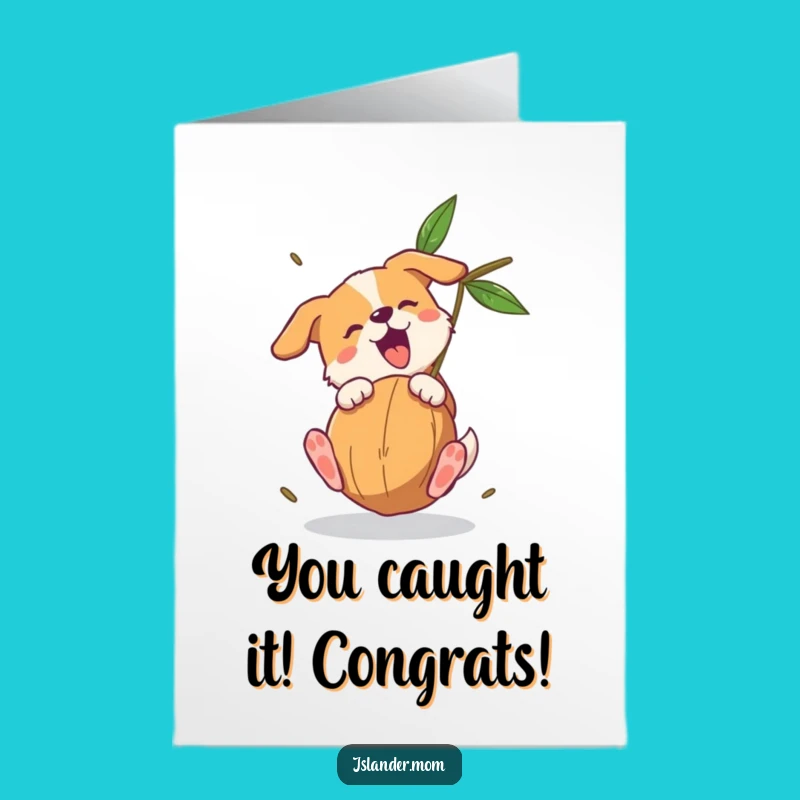Free Printable Congrats Card: Dog Catches Coconut - Funny Downloadable Surprise
