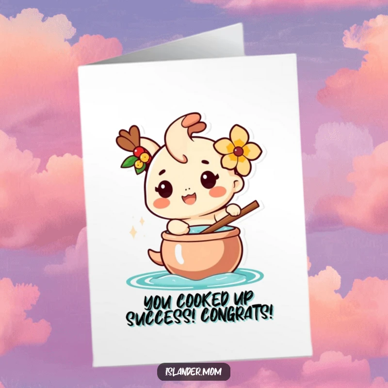 Funny Free Printable Congratulations Card: A cheerful islander character, flower in hair, stirs a pot, symbolizing a successful and delicious outcome.