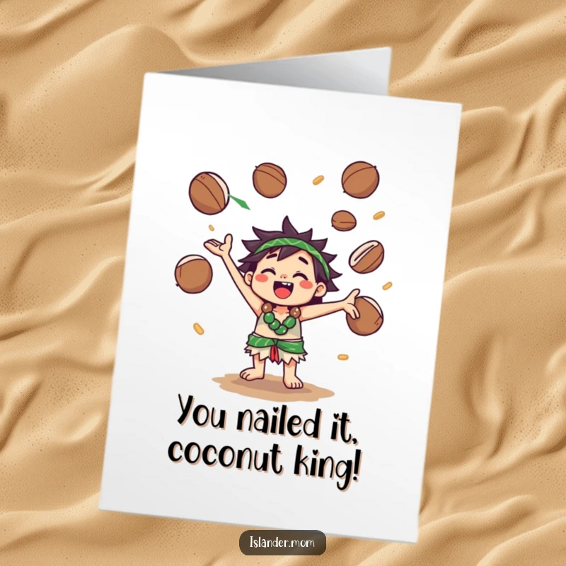 Funny Free Printable Congrats Card showing a Kawaii islander character expertly juggling coconuts, symbolizing a successful and balanced achievement.