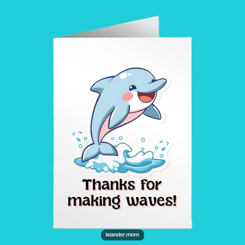 Free Printable Funny Dolphin Thank You Card - Leaping Wave Downloadable Grateful Gift