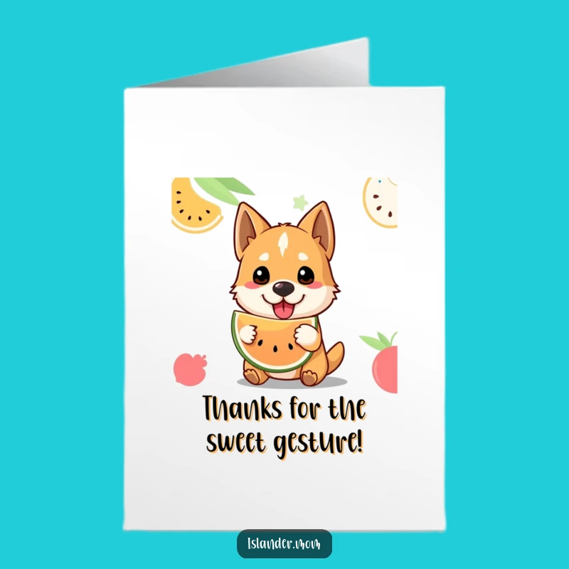 Free Printable Thank You Card: Generous Fruit Offering Dog - Funny Downloadable