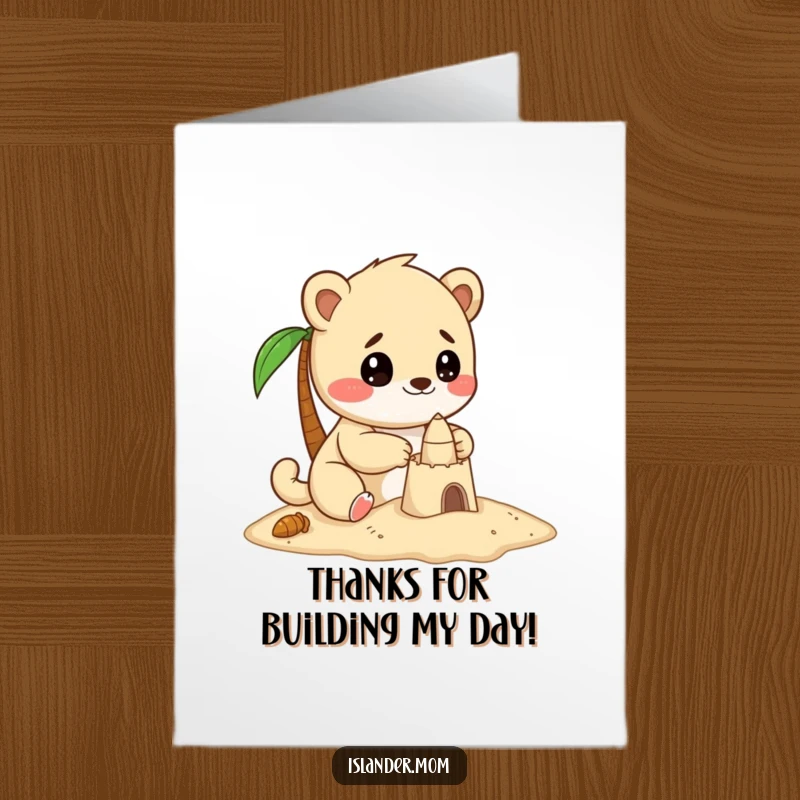 Funny Free Printable Thank You Card, a kawaii islander animal intently building a small sandcastle with focused joy.